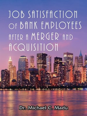 cover image of Job Satisfaction of Bank Employees after a Merger & Acquisition